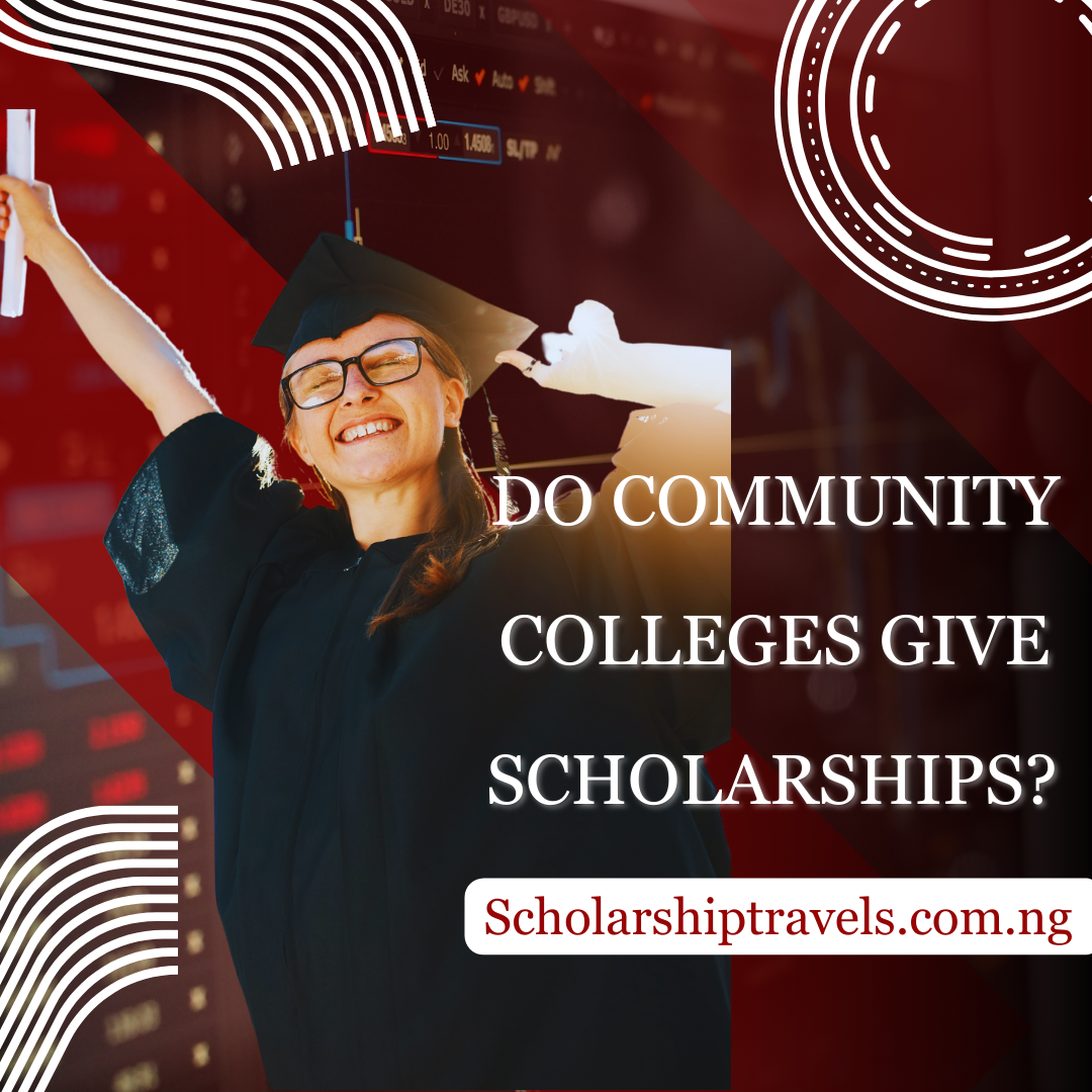 Do Community Colleges Give Scholarships?